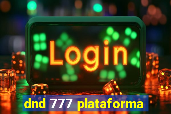 dnd 777 plataforma